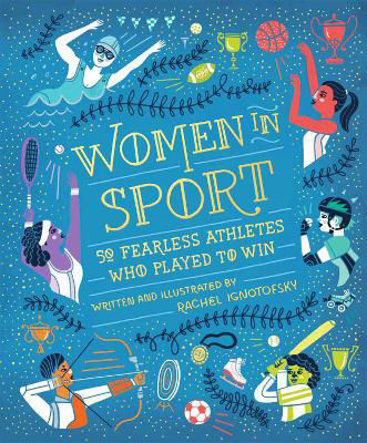 Picture of Women in Sport: Fifty Fearless Athletes Who Played to Win