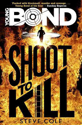 Picture of YOUNG BOND: SHOOT TO KILL - COLE, STEVE BOOKSELLER PREVIEW *****