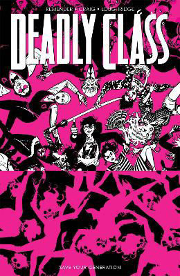 Picture of Deadly Class, Volume 10: Save Your Generation