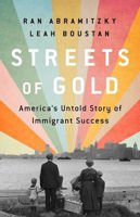 Picture of Streets of Gold: America's Untold Story of Immigrant Success