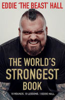 Picture of The World's Strongest Book: Ten Rounds. Ten Lessons.  One Eddie Hall