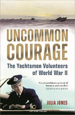 Picture of Uncommon Courage: The Yachtsmen Volunteers of World War II