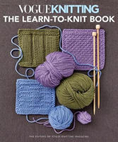 Picture of Vogue Knitting: the Learn-To-Knit Book: The Ultimate Guide for Beginners