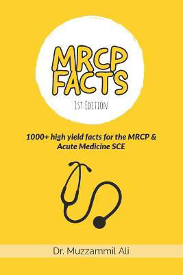 Picture of MRCP Facts: 1000+ high yield facts for the MRCP & Acute Medicine SCE exams