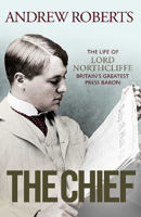 Picture of Chief  The: The Life of Lord Northc