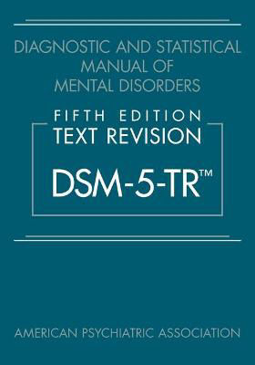 Picture of Diagnostic and Statistical Manual of Mental Disorders, Fifth Edition, Text Revision (DSM-5-TR (TM))