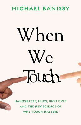 Picture of When We Touch: Handshakes  hugs  hi