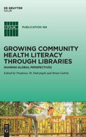 Picture of Growing Community Health Literacy through Libraries: Sharing Global Perspectives
