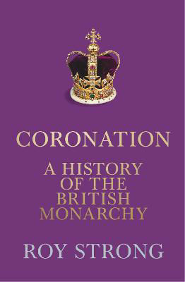 Picture of Coronation: A History of the Britis