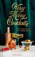 Picture of Very Merry Cocktails: 50+ Festive D