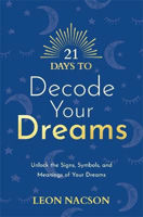 Picture of 21 Days to Decode Your Dreams: Unlo