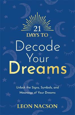 Picture of 21 Days to Decode Your Dreams: Unlo