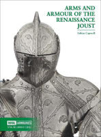 Picture of Arms and Armour of the Renaissance Joust