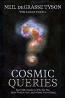Picture of Cosmic Queries: StarTalk's Guide to