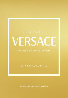 Picture of Little Book of Versace: The Story o