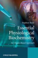 Picture of Essential Physiological Biochemistry: An Organ-Based Approach