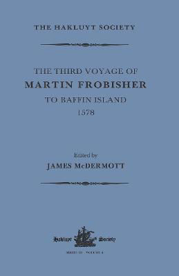 Picture of The Third Voyage of Martin Frobisher to Baffin Island, 1578