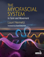 Picture of The Myofascial System in Form and Movement