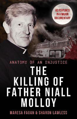 Picture of The Killing Of Father Niall Molloy: Anatomy of an Injustice