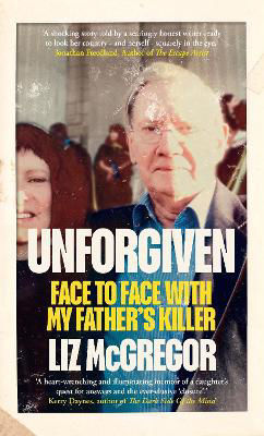 Picture of Unforgiven: Face to Face with my Father's Killer