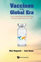 Picture of Vaccines In The Global Era: How To Deal Safely And Effectively With The Pandemics Of Our Time