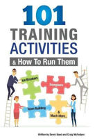 Picture of 101 Training Activities and How to Run Them (B&w): Icebreakers, Energizers and Training Activities