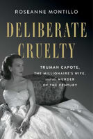 Picture of Deliberate Cruelty: Truman Capote