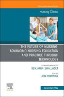 Picture of The Future of Nursing: Advancing Nursing Education and Practice Through Technology, An Issue of Nursing Clinics: Volume 57-4