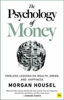 Picture of The Psychology of Money : Timeless lessons on wealth, greed, and happiness