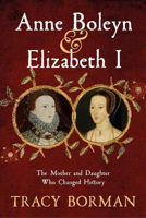 Picture of Anne Boleyn & Elizabeth I: The Moth