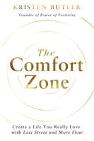 Picture of Comfort Zone  The: Create a Life Yo