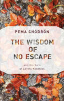 Picture of Wisdom of No Escape  The: and the P