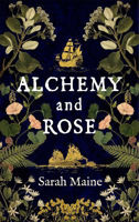 Picture of Alchemy and Rose: A sweeping new no
