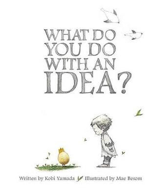 Picture of What Do You Do With an Idea?