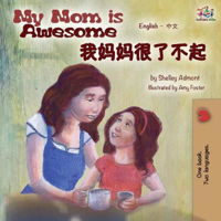 Picture of My Mom is Awesome (English Mandarin Chinese bilingual book)