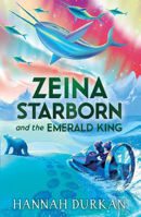 Picture of Zeina Starborn and the Emerald King