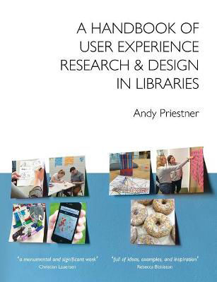 Picture of A Handbook of User Experience Research & Design in Libraries