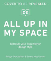 Picture of All Up In My Space: How to Decorate