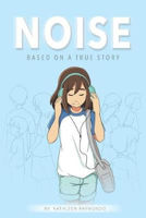 Picture of Noise: A graphic novel based on a true story