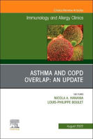 Picture of Asthma and COPD Overlap: An Update, An Issue of Immunology and Allergy Clinics of North America: Volume 42-3