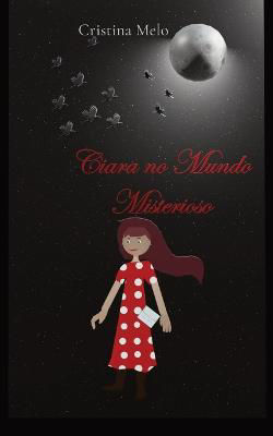 Picture of Ciara no Mundo Misterioso: Portuguese