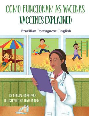 Picture of Vaccines Explained (Brazilian Portuguese-English): Como Funcionam as Vacinas