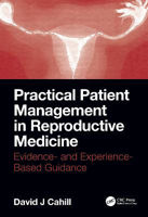 Picture of Practical Patient Management in Reproductive Medicine: Evidence- and Experience-Based Guidance