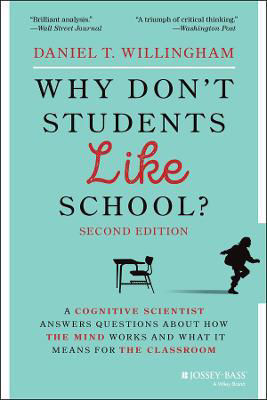 Picture of Why Don't Students Like School?: A Cognitive Scientist Answers Questions About How the Mind Works and What It Means for the Classroom