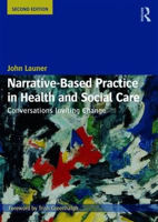 Picture of Narrative-Based Practice in Health and Social Care: Conversations Inviting Change