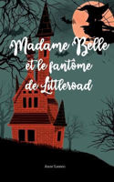Picture of Madame Belle et le fantome de Littleroad