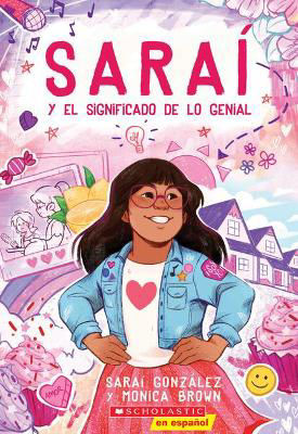 Picture of Sarai Y El Significado de Lo Genial (Sarai and the Meaning of Awesome)