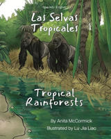 Picture of Tropical Rainforests (Spanish-English): Las Selvas Tropicales