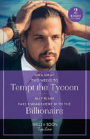 Picture of Two Weeks To Tempt The Tycoon / Fake Engagement With The Billionaire: Two Weeks to Tempt the Tycoon / Fake Engagement with the Billionaire (Billion-Dollar Bachelors) (Mills & Boon True Love)