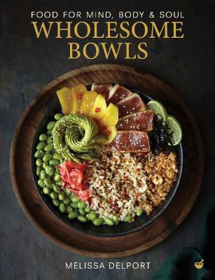 Picture of Wholesome Bowls: Food for mind  bod